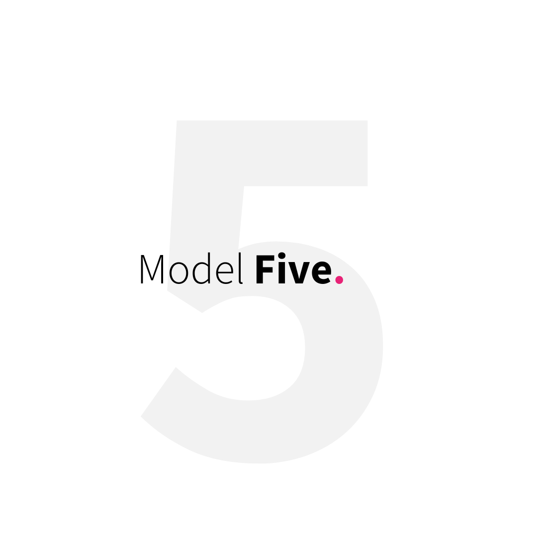 Model Five